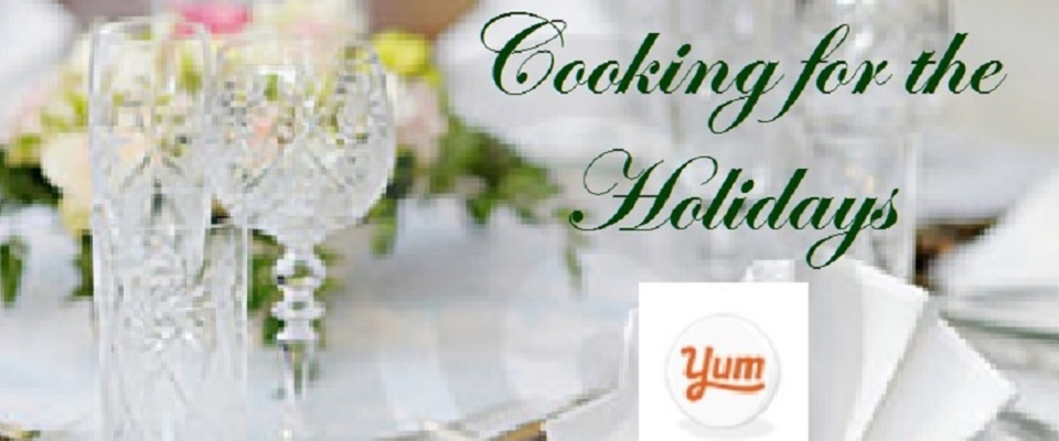 Cooking for the Holidays and Yummly