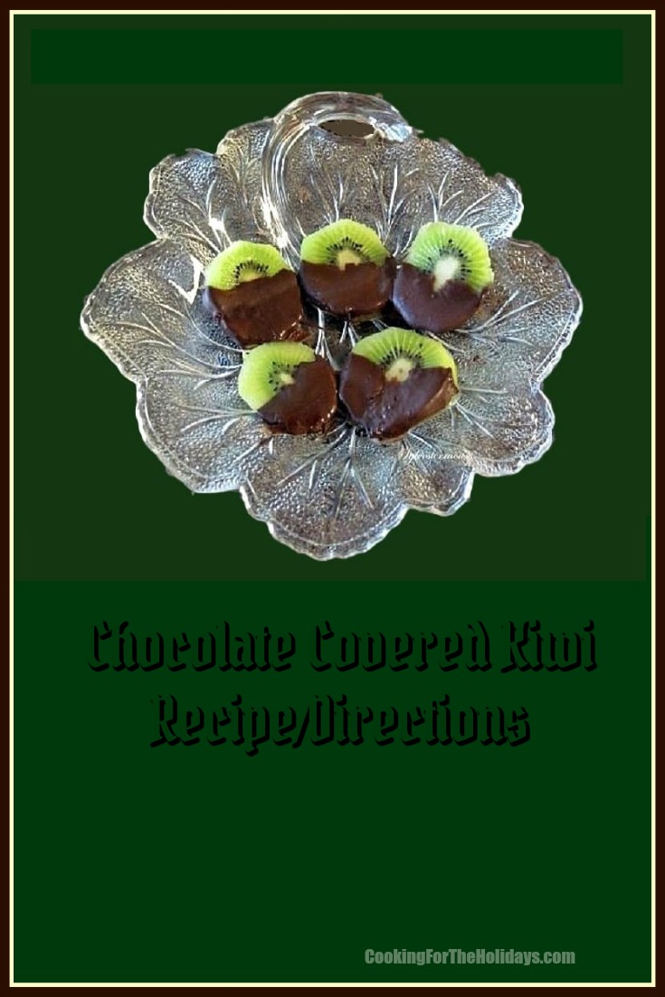 Make You Own Chocolate Kiwi - Recipe & Directions